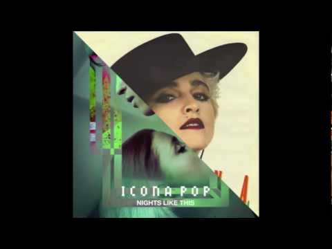 Icona Pop VS Madonna - Nights Like Bonita