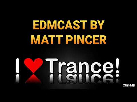 Matt Pincer - EDM Cast 002