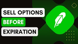 How To Sell Options On Robinhood Before Expiration !