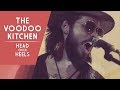 Head over Heels - The Voodoo Kitchen