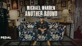 Michael Warren - Another Round (Lyric Video)