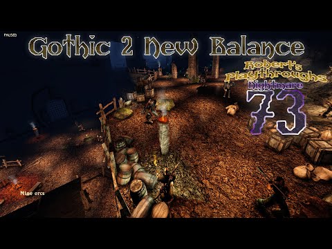 Gothic 2 New Balance on Nightmare - 73 -  The Orc Mine