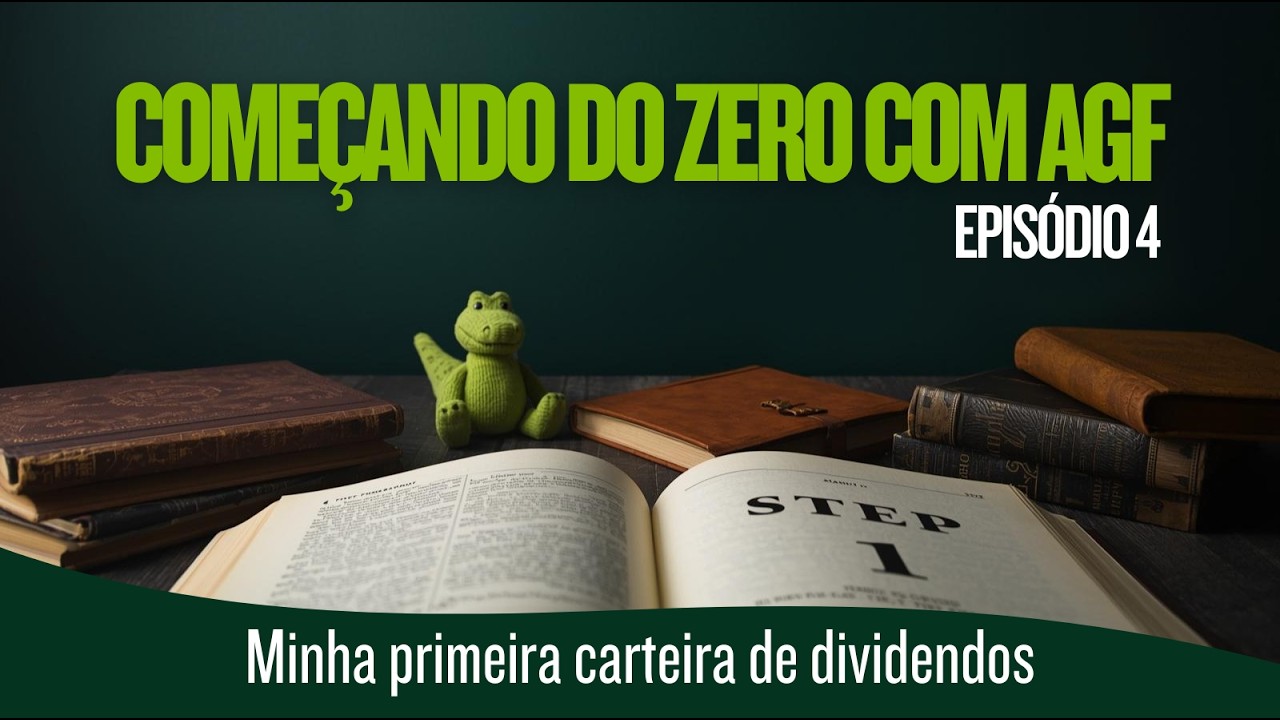 Minha primeira carteira de dividendos - Ep. 04
