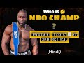 हिंदी NDO Champ Life Story ️ Success Story Of Robert Wilmote Prison To Bodybuilder Journ