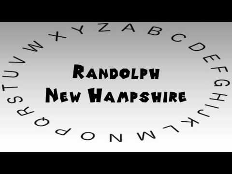 How to Say or Pronounce USA Cities — Randolph, New Hampshire