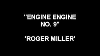 Engine Engine No. 9 - Roger Miller