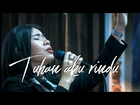 TUHAN AKU RINDU - Rachel Mutiara ( Lagu Rohani - Musik Gereja )