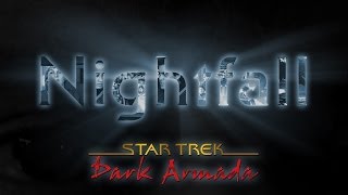 Star Trek Dark Armada | &quot;Nightfall&quot;