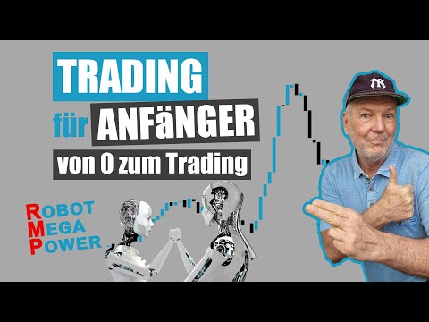 Trading für absolute Anfänger - Step by Step - Wie mit dem Trading starten
