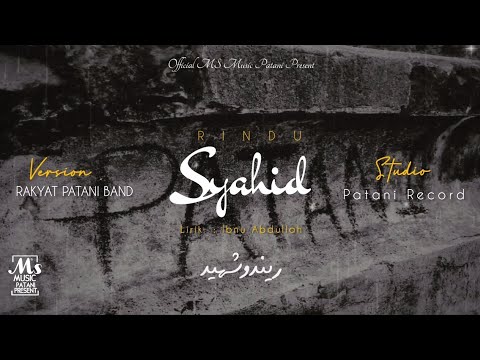 RINDU SYAHID | Rakyat Patani [Offcial Music Video Present]