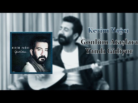 Kerim Yağcı - Gönlüm Ataşlara - Yandı Gidiyor [ ateş music remix ]