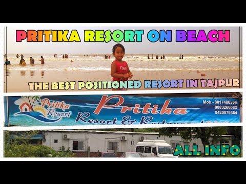 FULL REVIEW OF PRITIKA RESORT ON BEACH, TAJPUR, THE BEST POSITIONED RESORT OF TAJPUR