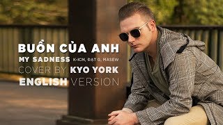 BUỒN CỦA ANH (MY SADNESS) IN TAIWAN - cover by Kyo York | K-ICM x Đạt G x Masew