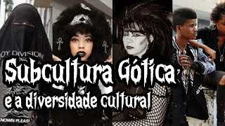 SUBCULTURA GÓTICA: DIVERSIDADE E RACISMO, UM TEMA QUE NÃO PODE SER IGNORADO