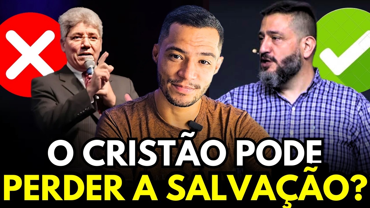 É POSSÍVEL PERDER A SALVAÇÃO? ANALISANDO OS ARGUMENTOS!