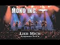 MONO INC Lieb Mich Symphonic Live II