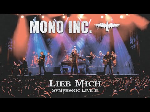 MONO INC. - Lieb Mich (Symphonic Live II)