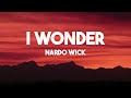 Nardo Wick I Wonder LYRICS