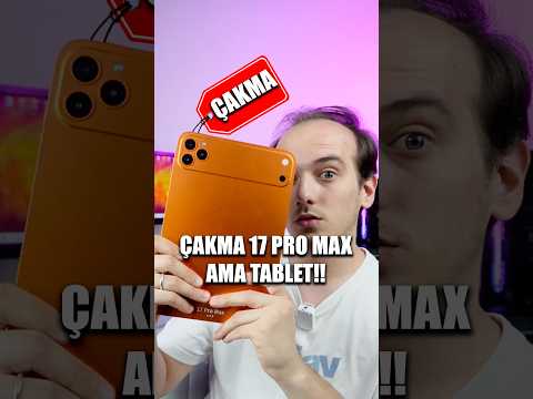 iPhone 17 Pro Max görünümlü çakma Android tableti inceledim!
