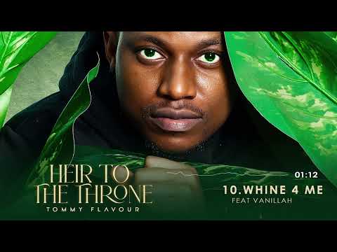 Tommy Flavour feat Vanillah - Whine 4 me {Track No.10}