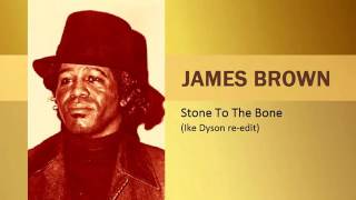 JAMES BROWN Stone To The Bone