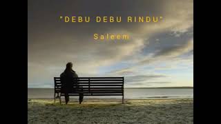 Download lagu SALEEM  debu debu rindu mp3