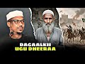 Qosooyin Dagaaladii Nabiga Scw Uu Galay Sheekh Mustafe Xaaji 2025 Qisooyin Cajiib Ah