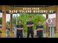 ARIAN VOICE DANG TULANG RUSUKMU AU OFFICIAL MUSIC VIDEO CIPT SERLI NAPITU