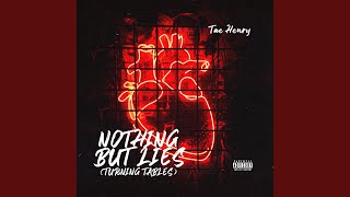 Nothing But Lies (Turning Tables) Music Video