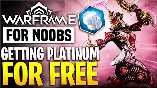 How To Get Platinum FAST For FREE In Warframe 2023 - All About Platinum Guide | Warframe For Noobs