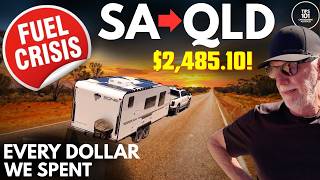 We Drove SA to QLD in a Fuel Crisis - Here's EXACTLY What We Spent | Caravanning Australia Tips 101