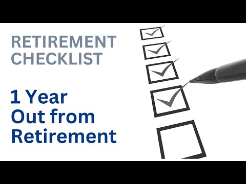 Retirement Checklist 1 Year Out Video