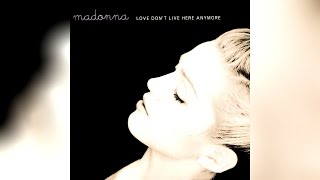 Madonna - Love Don&#39;t Live Here Anymore (Early Morning Mix)