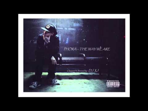 PHORA - THE WAY WE ARE (DJ XJ)