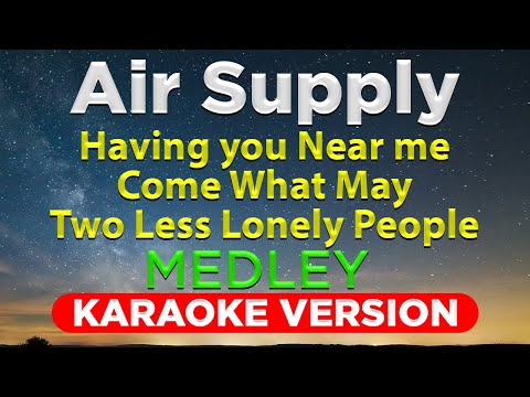 AIR SUPPLY MEDLEY 2 (HQ KARAOKE VERSION with lyrics)