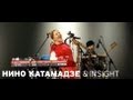 Nino Katamadze & Insight - I came (Red Line ...