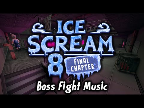 Ice Scream 8 Update 2.0 - Boss Fight Music