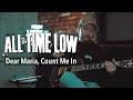 All Time Low Dear Maria Count Me In Guitar Cover