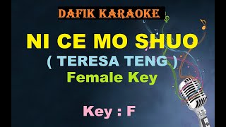 Download lagu Ni Ce Mo Suo (Karaoke) Teresa Teng ,Female Key F Manadarin mp3