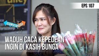 Download lagu KESEMPATAN KEDUA - Waduh Caca Kepedean Ingin Di Kasih Bunga [20 MARET 2019] mp3