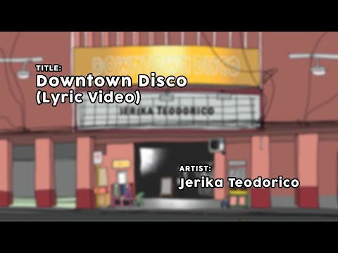 jerika teodorico // DOWNTOWN DISCO [lyric video]