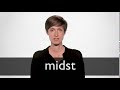 How to pronounce MIDST in British English