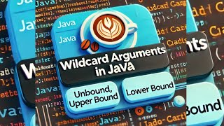 Java Wildcards Simplified: Super, Extends, and Unbounded Wildcards.....!!!!!