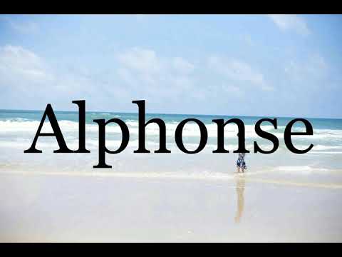 How To Pronounce Alphonse🌈🌈🌈🌈🌈🌈Pronunciation Of Alphonse