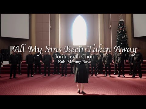 JORIH JERAH CHOIR - All My Sins Been Taken Away