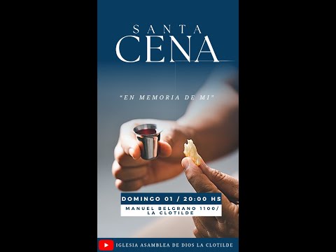 CULTO DE SANTA CENA  1/03/2026 ASAMBLEA DE DIOS