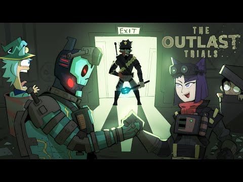 THE OUTLAST TRIALS (ft. woops and friends)