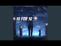 10 FOR 10
