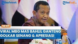 Jingle 'MBG Mas Bahlil Ganteng' Viral, Golkar Apresiasi: Penghargaan Netizen atas Kerja Pak Bahlil