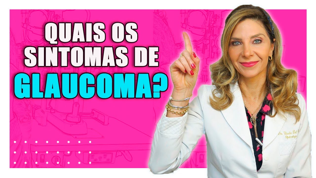 Os Sintomas De Glaucoma